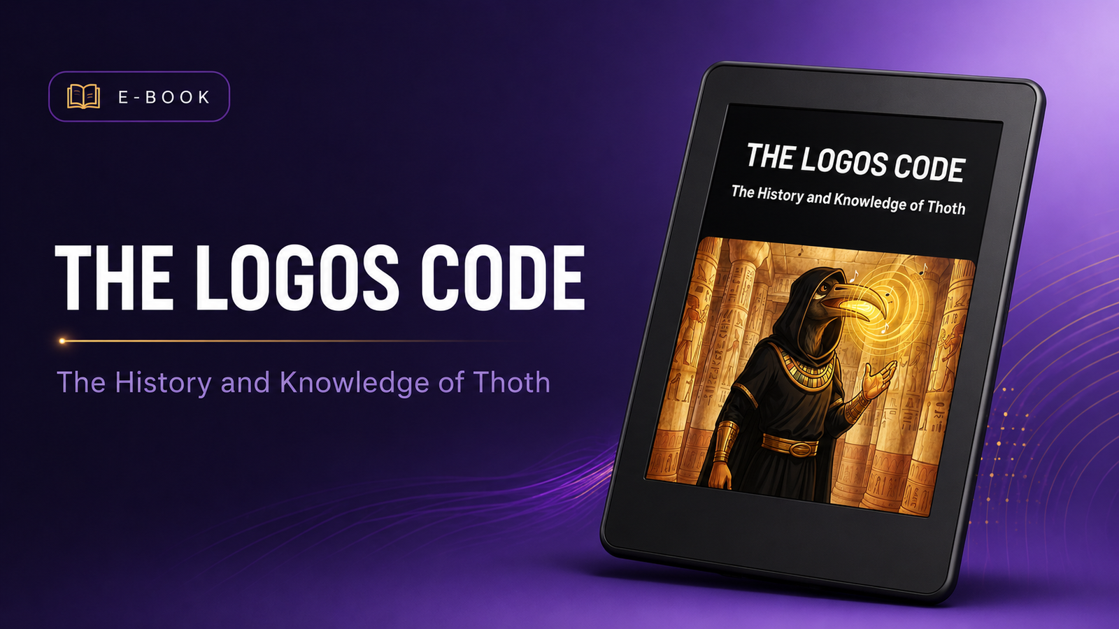 THE LOGOS CODE - The History and Knowledge of Thoth